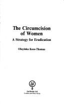 Circumcision of women : a strategy for eradication /