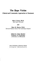 The rape victim : clinical and community approaches to treatment /