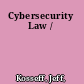 Cybersecurity Law /