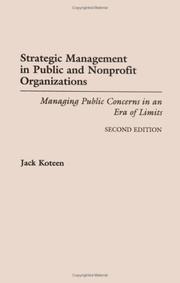 Strategic management in public and nonprofit organizations : managing public concerns in an era of limits /