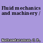 Fluid mechanics and machinery /
