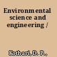 Environmental science and engineering /