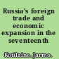 Russia's foreign trade and economic expansion in the seventeenth century