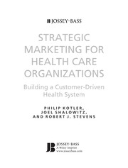 Strategic marketing for health care organizations : building a customer-driven health system /