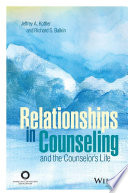 Relationships in counseling--and the counselor's life /
