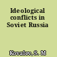 Ideological conflicts in Soviet Russia