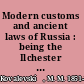Modern customs and ancient laws of Russia : being the Ilchester lectures for 1889-90 /
