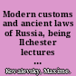 Modern customs and ancient laws of Russia, being Ilchester lectures for 1889-90