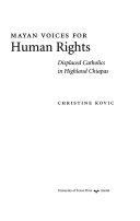 Mayan voices for human rights : displaced Catholics in highland Chiapas /