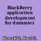 BlackBerry application development for dummies