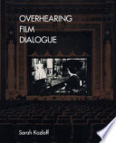 Overhearing film dialogue