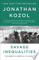 Savage inequalities : children in America's schools /