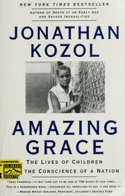 Amazing grace : the lives of children and the conscience of a nation /
