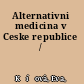Alternativni medicina v Ceske republice /