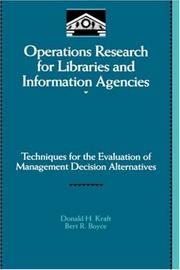 Operations research for libraries and information agencies : techniques for the evaluation of management decision alternatives /