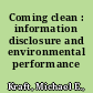 Coming clean : information disclosure and environmental performance /