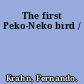 The first Peko-Neko bird /