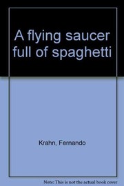 A flying saucer full of spaghetti /