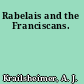 Rabelais and the Franciscans.