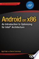 Android on x86 an introduction to optimizing for Intel architecture /