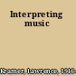 Interpreting music