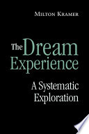 The dream experience a systematic exploration /