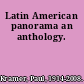 Latin American panorama an anthology.