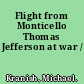 Flight from Monticello Thomas Jefferson at war /