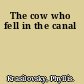 The cow who fell in the canal