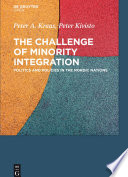 The challenge of minority integration : politics and policies in the Nordic nations /