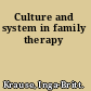 Culture and system in family therapy