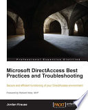 Microsoft DirectAccess best practices and troubleshooting /