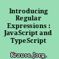 Introducing Regular Expressions : JavaScript and TypeScript /