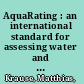 AquaRating : an international standard for assessing water and wastewater services /