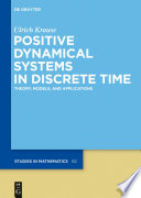 Positive dynamical systems in discrete time : theory, models, and applications by /