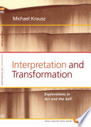 Interpretation and transformation explorations in art and the self /