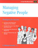 Managing negative people strategies for success /