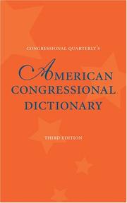 Congressional quarterly's American congressional dictionary /