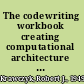 The codewriting workbook creating computational architecture in AutoLISP /