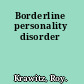 Borderline personality disorder