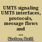 UMTS signaling UMTS interfaces, protocols, message flows and procedures analyzed and explained, second edition /