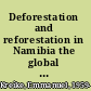 Deforestation and reforestation in Namibia the global consequences of local contradictions