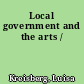 Local government and the arts /