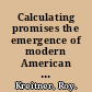 Calculating promises the emergence of modern American contract doctrine /