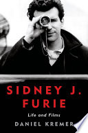 Sidney J. Furie : life and films /