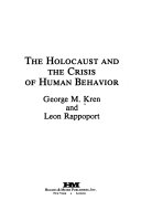 The Holocaust and the crisis of human behavior /