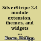 SilverStripe 2.4 module extension, themes, and widgets beginner's guide : create smashing SilverStripe applications by extending modules, creating themes, and adding widgets /