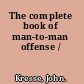 The complete book of man-to-man offense /