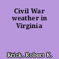 Civil War weather in Virginia