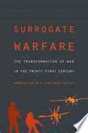 Surrogate warfare : the transformation of war in the twenty-first century /